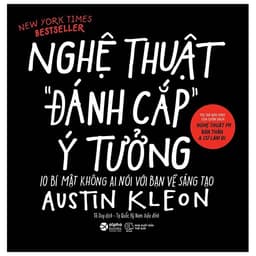 Thumbnail Sách - Nghệ Thuật Đánh Cắp Ý Tưởng - 10 Bí Mật Không Ai Nói Với Bạn Về Sáng Tạo (Alphabooks) 1