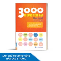 Thumbnail Sách - 3000 Từ vựng tiếng hàn theo chủ đề - Làm chủ từ vựng tiếng Hàn sau 3 tháng 4