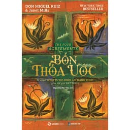 Thumbnail Sách - Bốn Thỏa Ước - Tác giả Janet Mills, don Miguel Ruiz 4