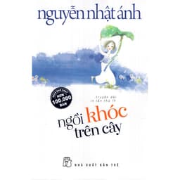 Thumbnail Sách-Ngồi Khóc Trên Cây (Tái Bản 2022) 1