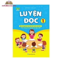 Thumbnail SÁCH- LUYỆN ĐỌC 1 THEO CHƯƠNG TRÌNH SÁCH GIÁO KHOA MỚI KẾT NỐI TRI THỨC 1
