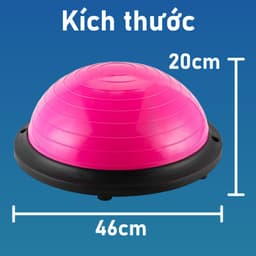 Thumbnail {PINK 46x20} BG bóng YOGA bóng tập thể lực thăng bằng BALL BALANCE Bosu_ĐƯỜNG KÍNH :46CM. 2
