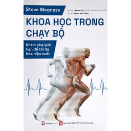Thumbnail Sách - Khoa Học Trong Chạy Bộ - Khám Phá Giới Hạn Để Tối Đa Hóa Hiệu Suất - PD 1