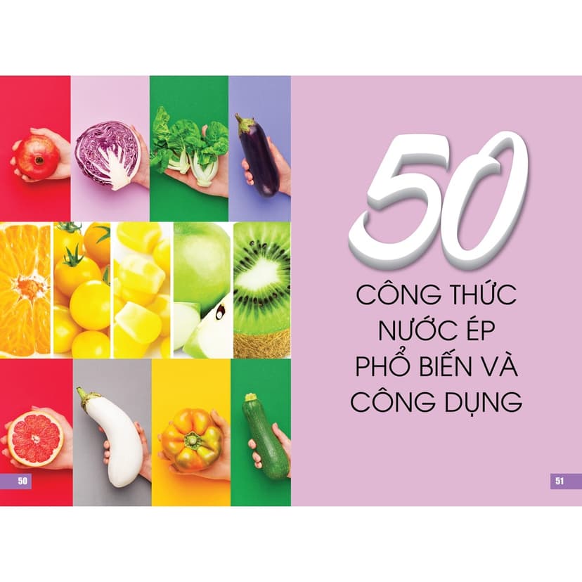 Ảnh Sách - Nước Ép Từ Thiên Nhiên Tăng Cường Sức Đề Kháng Với Juice - 50 Công Thức Nước Ép Xanh Cho Sức Khỏe Vàng (VT) 4
