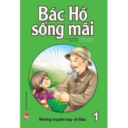 Thumbnail Sách - Bác Hồ sống mãi ( Lẻ Tập ) - Kim Đồng 1