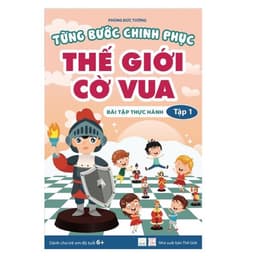 Thumbnail Sách - Combo 2 cuốn Từng bước chinh phục thế giới cờ vua - tập 1 (1 Tổng quan, 1 BTTH) tặng bookmark 3
