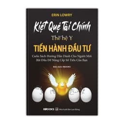 Thumbnail Sách - Kiệt Quệ Tài Chính Thế Hệ Y - Tiến Hành Đầu Tư 1
