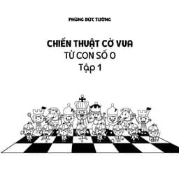 Thumbnail Sách - Chiến thuật cờ vua từ con số 0 - Tập 1 4