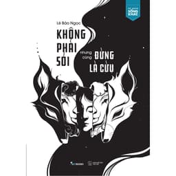 Thumbnail Sách - Không Phải Sói Nhưng Cũng Đừng Là Cừu - AZVietNam 1