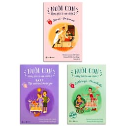 Thumbnail Sách - Nuôi Con không phải là cuộc chiến 2 (Tái bản) - Bộ 3 quyển, lẻ tùy chọn 1