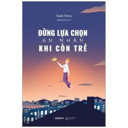 Thumbnail Sách - Đừng Lựa Chọn An Nhàn Khi Còn Trẻ - AZVietNam 1