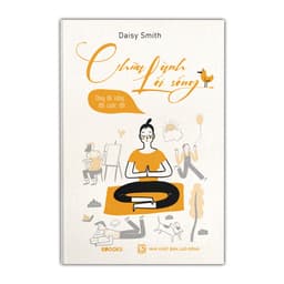 Thumbnail Sách - Chữa Lành Lối Sống - Thay Lối Sống, Đổi Cuộc Đời 1