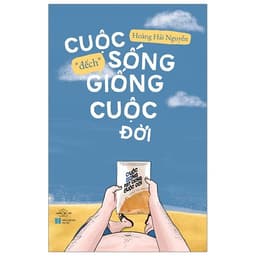 Thumbnail Sách Cuộc Sống Rất Giống Cuộc Đời + Cuộc Sống Đếch Giống Cuộc Đời (Bộ 2 quyển) 1