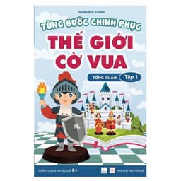 Thumbnail Sách - Combo 2 cuốn Từng bước chinh phục thế giới cờ vua - tập 1 (1 Tổng quan, 1 BTTH) tặng bookmark 4
