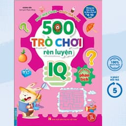Thumbnail Sách - 500 Trò Chơi Rèn Luyện IQ (4-10 Tuổi) - Khả Năng Phân Tích - MT 2