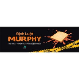 Thumbnail Sách - Định Luật Murphy - Mọi Bí Mật Tâm Lý Thao Túng Cuộc Đời Bạn - AZVietNam 3