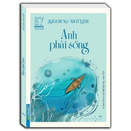 Thumbnail Sách - Anh phải sống (In theo bản của NXB Đời Nay , năm 1937) 1