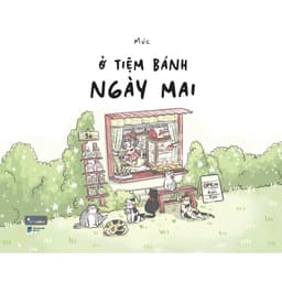 Thumbnail Sách - Ở Tiệm Bánh Ngày Mai - AZVietNam 1