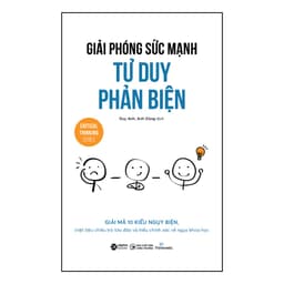Thumbnail Sách - Giải Phóng Sức Mạnh Tư Duy Phản Biện (Alpha Books) 1