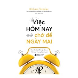 Thumbnail Sách - Việc Hôm Nay Chớ Để Ngày Mai - How To Get Things Done Without Trying Too Hard (Alpha Books) 1