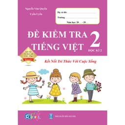 Thumbnail Sách - Combo Đề Kiểm Tra Toán và Tiềng Việt Lớp 2 - Kết Nối Tri Thức Với Cuộc Sống - Cả Năm (4 Cuốn) 3
