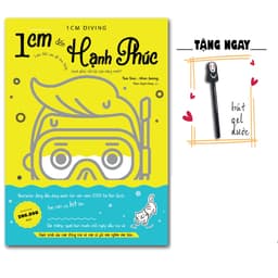 Thumbnail Sách - 1cm Đến Hạnh Phúc - 1cm Diving (Làm thế nào để tìm thấy hạnh phúc nhỏ bé của riêng mình) 1