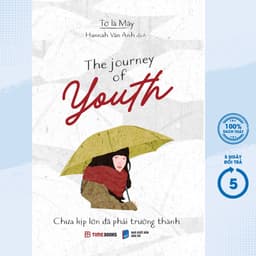 Thumbnail Sách - The Journey Of Youth - Chưa Kịp Lớn Đã Phải Trưởng Thành (Bìa Trắng) (Sách Song Ngữ Anh-Việt) 1