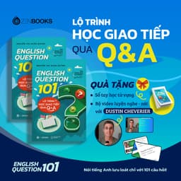 Thumbnail Sách - ENGLISH QUESTION 101: Lộ Trình Học Giao Tiếp Qua Q&A - Zenbooks 2