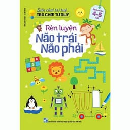 Thumbnail Sách - Sân Chơi Trí Tuệ Rèn Luyện Não Trái Não Phải Cho Bé Từ 3-6 Tuổi 4