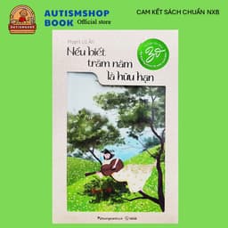Thumbnail Sách - Nếu biết trăm năm là hữu hạn - Ấn bản đặc biệt tái bản lần thứ 30 1