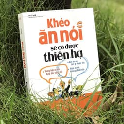 Thumbnail Sách - Khéo ăn nói sẽ có được thiên hạ ( Bìa mềm) 4