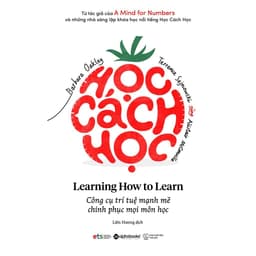 Thumbnail Sách: Học Cách Học (Learning How To Learn - Barbara Oakley, Ph.D.) (Tái Bản Mới Nhất) 3