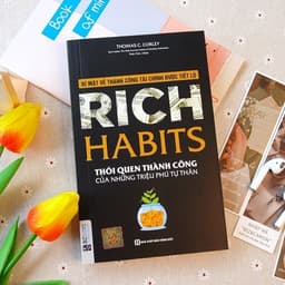 Thumbnail Sách Rich Habits, Poor Habits: Sự Khác Biệt Giữa Người Giàu Và Người NghèoTác Giả Tom Corley, Michael Yardney Bizbooks 3