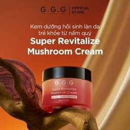 Thumbnail COMBO Cấp Ẩm Phục Hồi & Tái Sinh Làn Da - G.G.G Kem Dưỡng Nấm 50g & Booster Nấm Chaga 50ml 4