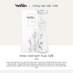 Thumbnail Nước hoa nữ Miss Vietnam - Huế N28 - Hộp sứ trắng EDP 35ml 4