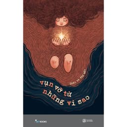 Thumbnail Sách - Vụn Vỡ Từ Những Vì Sao 1