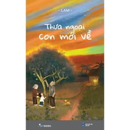 Thumbnail Sách - Thưa Ngoại Con Mới Về 1