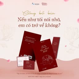 Thumbnail Sách - Nếu Như Tôi Nói Nhớ, Em Có Trở Về Không? 4