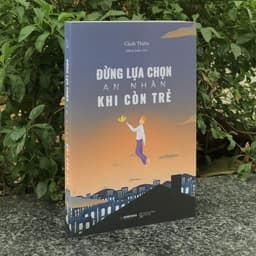 Thumbnail Sách - Đừng Lựa Chọn An Nhàn Khi Còn Trẻ 1