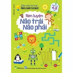 Thumbnail Sách - Sân Chơi Trí Tuệ Trò Chơi Tư Duy - Rèn Luyện Não Trái Não Phải Dành Cho Trẻ Từ 3-6 Tuổi 3