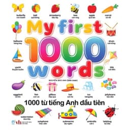 Thumbnail Sách - 1000 Từ Tiếng Anh Đầu Tiên Cho Bé- (tiếng anh vỡ lòng cho bé song ngữ Anh – Việt) 1
