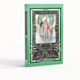 Thumbnail Sách Văn Học Kinh Điển - Bộ 6 Tập Dorothy và xứ Oz diệu kỳ Dorothy và xứ Oz diệu kỳ) L. Frank Baum 3