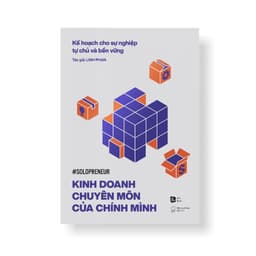 Thumbnail Sách - Kinh doanh chuyên môn của chính mình. Kế hoạch cho sự nghiệp tự chủ và bền vững 1