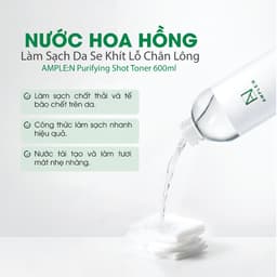 Thumbnail Nước Hoa Hồng Làm Sạch Da Se Khít Lỗ Chân Lông AMPLE:N Purifying Shot Toner 600ml 3