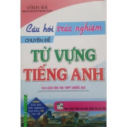Thumbnail Sách - Câu hỏi trắc nghiệm chuyên đề từ vựng Tiếng Anh 1