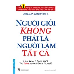 Thumbnail Sách Người Giỏi Không Phải Là Người Làm Tất Cả - First News 2