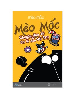 Thumbnail Sách Mèo Mốc 2 - Chuyện Đèn Đỏ và Cái Lỗ Đen Vũ Trụ 1