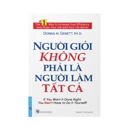 Thumbnail Sách Người Giỏi Không Phải Là Người Làm Tất Cả - First News 1