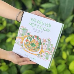 Thumbnail Sách - Bắt đầu với một cái cây - Những cư dân đô thị và hành trình tái kết nối với thiên nhiên, thế giới và chính mình. 3