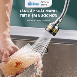 Thumbnail Đầu vòi rửa bát tăng áp đồng thau inox 304 cao cấp Mifan - 3 Chế độ phun cực mạnh, xoay 360 - Sử dụng cho bồn rửa chén 3